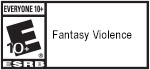 EVERYONE 10+ E®10+ ESRB | Fantasy Violence