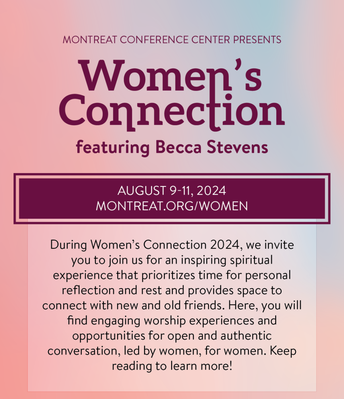 Montreat Conference Center presents Women's Connections featuring Becca Stevens: August 9-11, 2024 - During Women’s Connection 2024, we invite you to join us for an inspiring spiritual experience that prioritizes time for personal reflection and rest and provides space to connect with new and old friends. Here, you will find engaging worship experiences and opportunities for open and authentic conversation, led by women, for women. Keep reading to learn more! 
