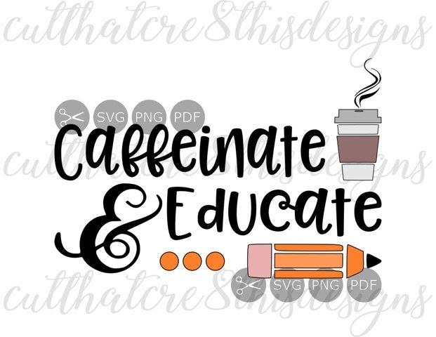 Download Free Caffeinate And Teach Svg : Coffee Svg Design Caffeine Queen Graphic By Svg Hut Creative ...