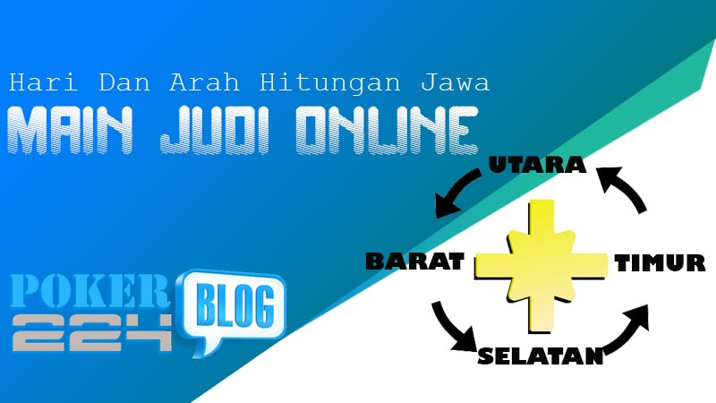 Primbon judi bola adil language:id / judi bola adil: Hari Dan Arah Main Judi Online Menurut Hitungan Jawa Poker224 Blog