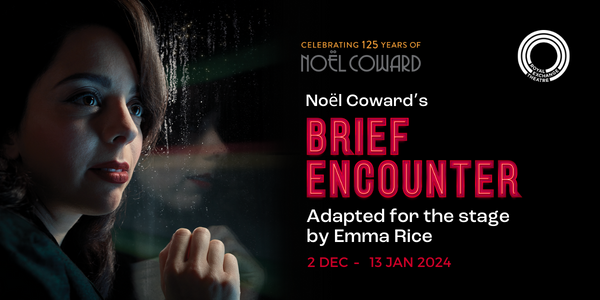 Brief Encounter by Noel Cowards. Adapted for the stage by Emma Rice. Directed by Sarah Frankcom. Showing at the Royal Exchange Theatre from 2 December 2023 until 13 January 2024.