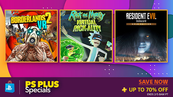 BORDERLANDS2 VR - Rick and Morty Virtual Rick-Ality - RESIDENT EVIL - PS PLUS Specials | SAVE NOW | UP TO 70% OFF ENDS 2/5 8AM PT