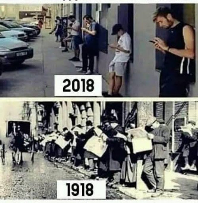 Meme contrasting 2018 with 1918 but people are looking at newspapers rather than phone screens.