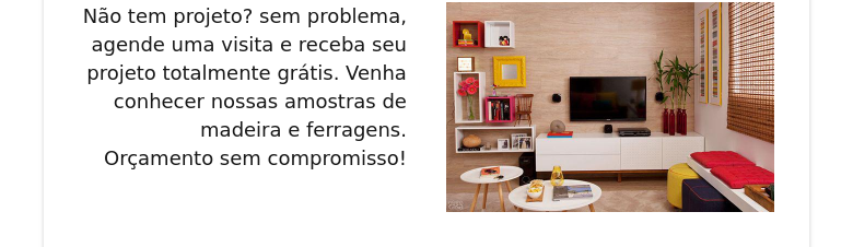 Não tem projeto? sem problema, agende uma visita e receba seu projeto totalmente grátis. Venha co...