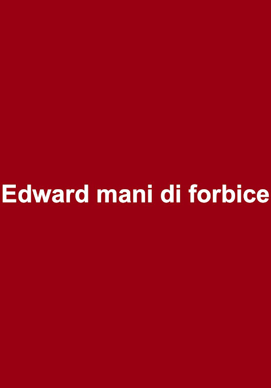 Citazione dal film ''Edward mani di forbice'' di Peg