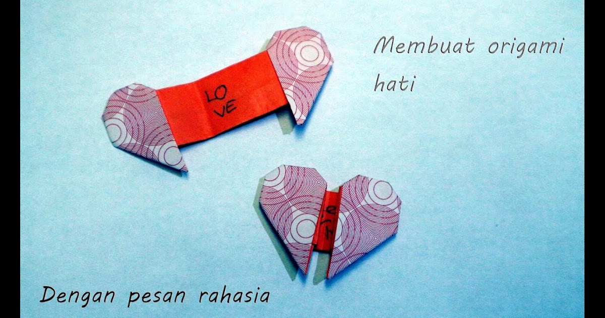30 Trend Terbaru Cara  Membuat  Origami  Love Dengan  Pesan  