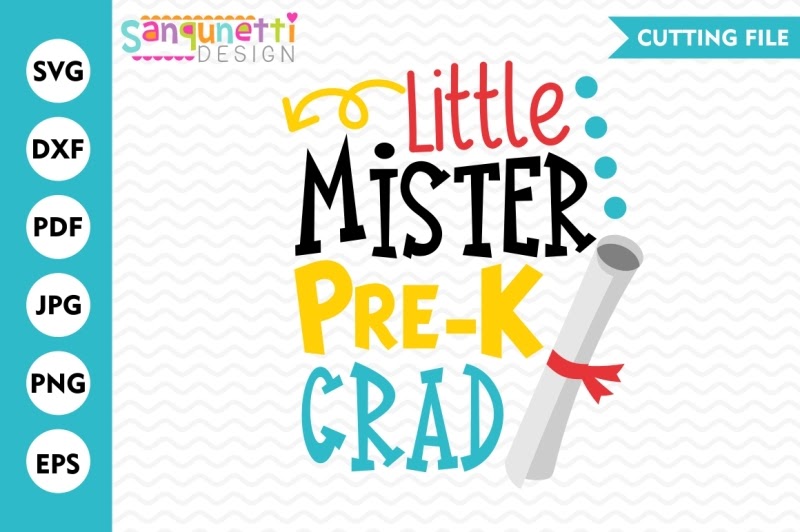 Download Free Lil Mister Pre-K Grad Svg Graduation Svg Preschool ...