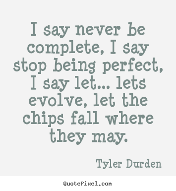 14 of the best book quotes from tyler durden. Quotes By Tyler Durden Quotepixel Com