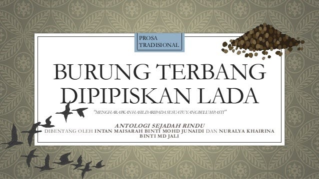 Soalan Komsas Burung Terbang Dipipiskan Lada - Cni Martin 