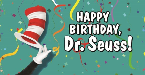 Happy Birthday, Dr. Seuss! 