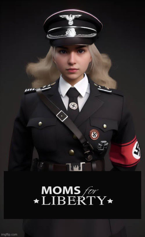 Moms for Liberty in Nazi garb.