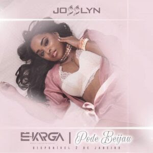 Josslyn - Pode Beijau (Kizomba) 2018