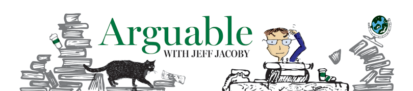 Newsletter header that reads "Arguable with Jeff Jacoby." An illustration of the author, Jeff Jacoby, sits at a typewriter surrounded by stacks of books. A globe is precariously placed at the top of one stack, while a black cat slinks by another. The author is scratching his head in thought.