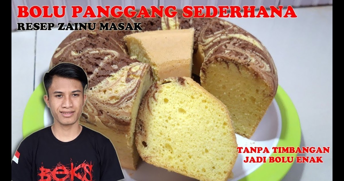 Resep Bolu Panggang 2 Telur Takaran Gelas : Resep Bolu ...