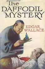The Daffodil Mystery by Edgar
            Wallace