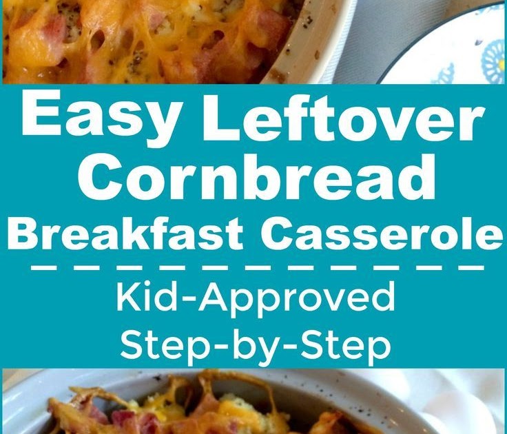 Ideas For Leftover Cornbread - Recipes For Leftover Cornbread Dressing : We Southerners ...
