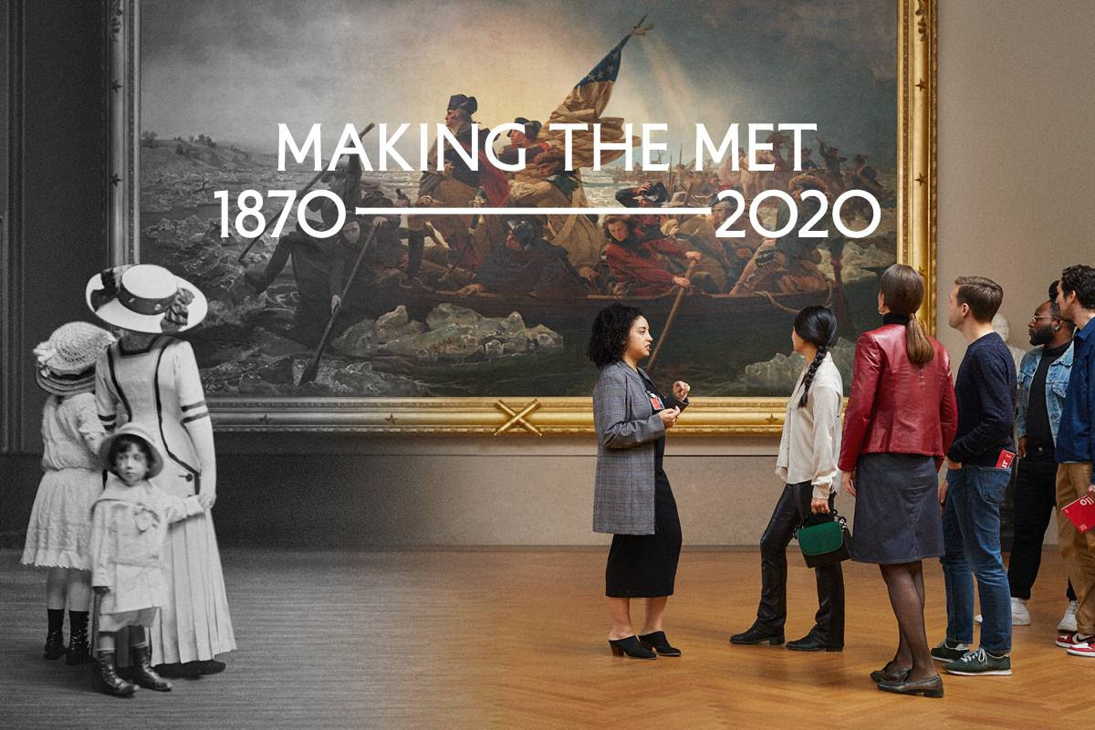 Digital Primer: Making The Met, 1870-2020