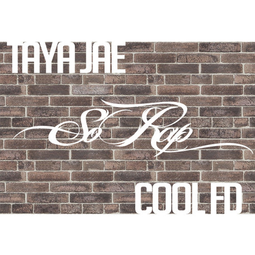 Cool FD x Taya Jae "So Rap"