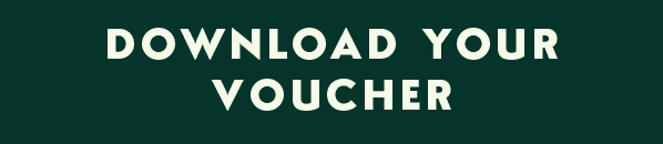 DOWNLOAD YOUR VOUCHER