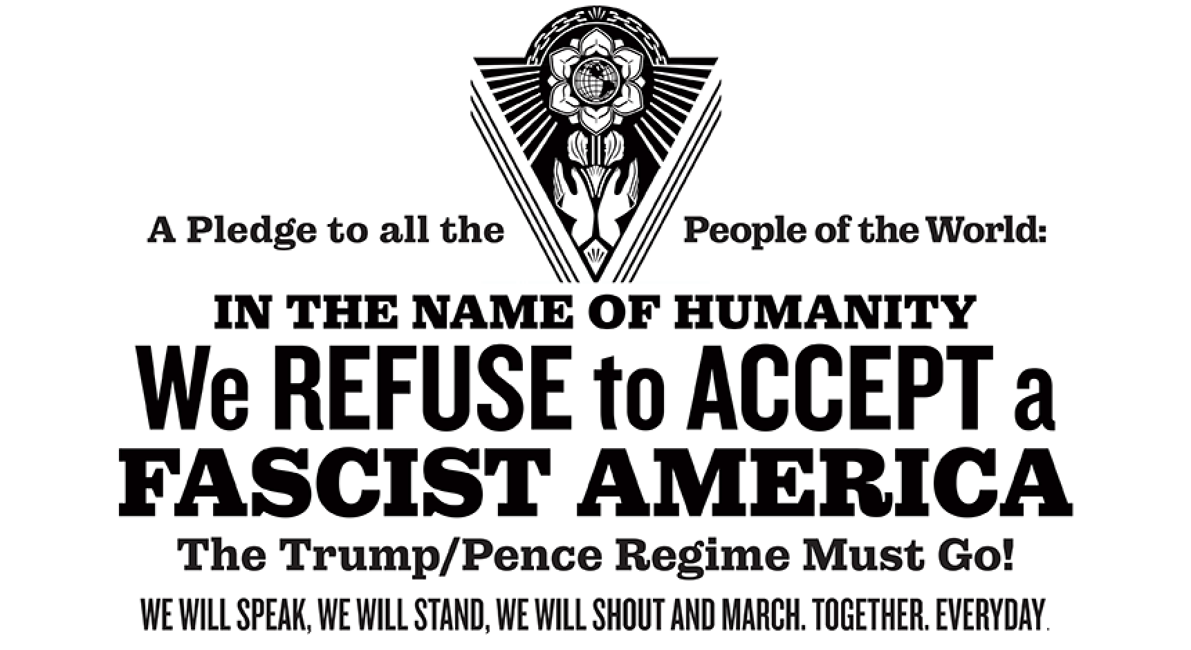 In the name of humanity, we refuse to accept a fascist America