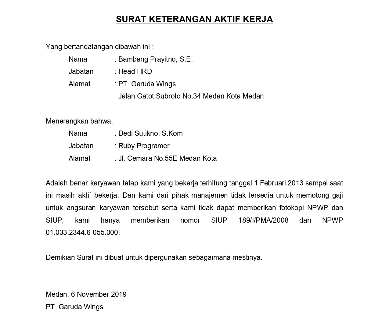 Penghasilan ini adalah bentuk dari reward dari kerja keras yang telah anda lakukan dalam menjadi karyawan atau pegawai. Contoh Surat Keterangan Karyawan Untuk Segala Keperluan Mpssoft Blog