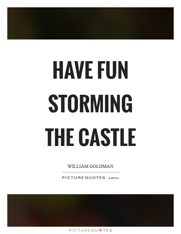 Explain your version of song meaning, find more of bayside lyrics. Have Fun Storming The Castle Picture Quotes