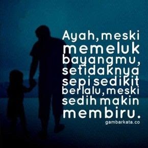 Gambar Kata  Sedih Tentang Ayah  Kata Kata 