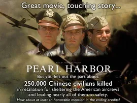 真珠湾: 素晴らしい映画、感動的な物語...しかし、アメリカの乗組員を守ったことに対する報復で殺された25万人の中国民間人についての部分を見逃していました。