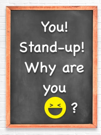 You! Stand-up! Why are you laughing?