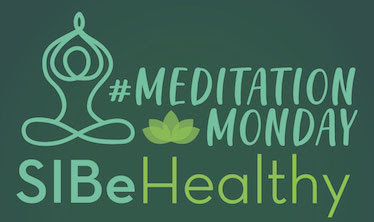Meditation Monday SIBeHealthy