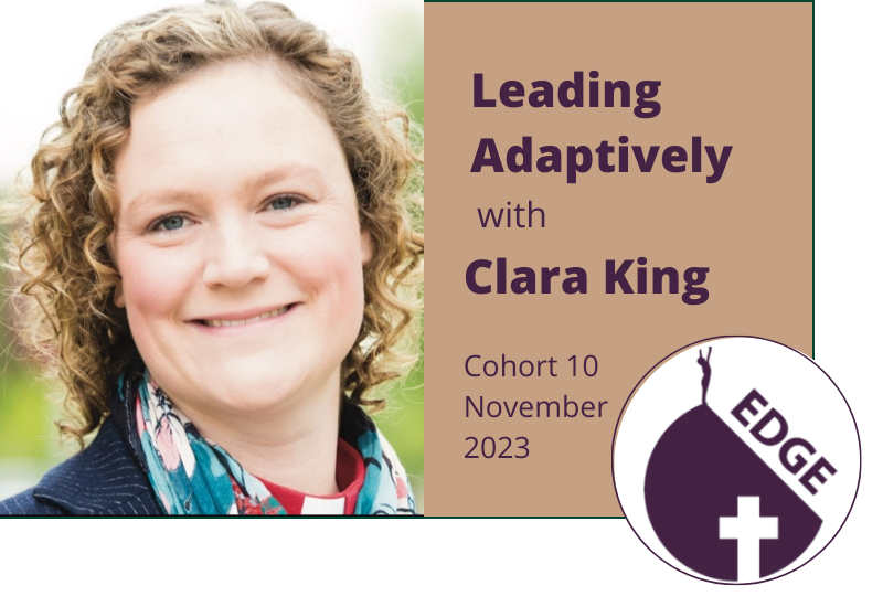 Leading adaptively with Clara King Cohort 10 November 2023