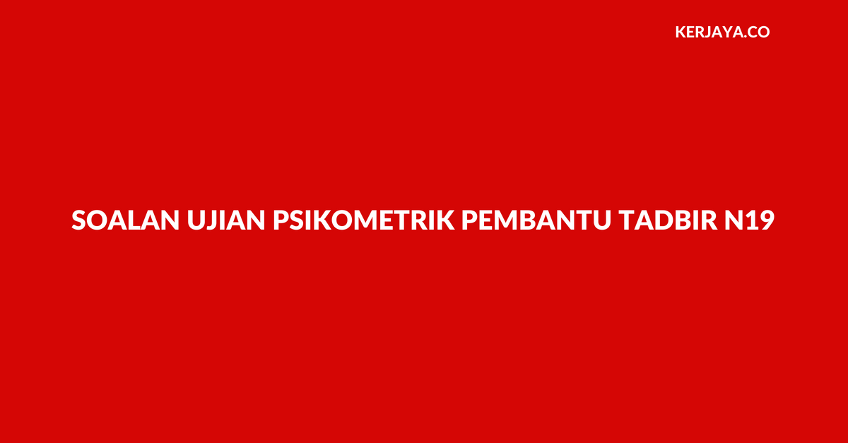 Contoh Soalan Peperiksaan Pengesahan Jawatan N19 - Malacca o