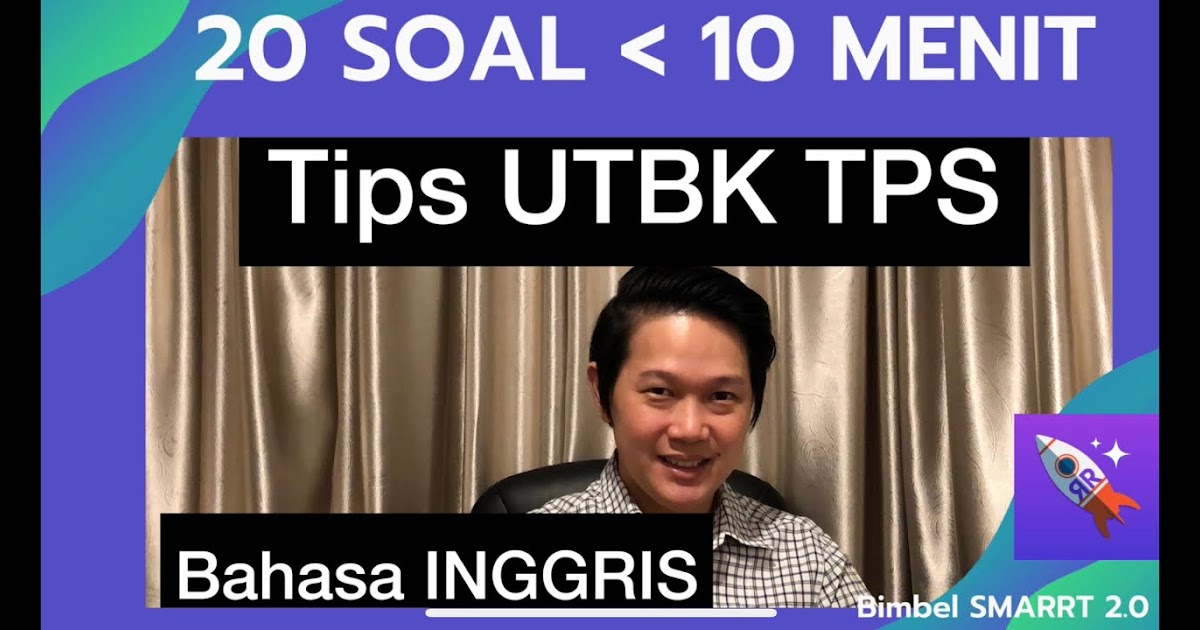 Tips Mengerjakan Soal Tps Bahasa Inggris - Ruang Belajar