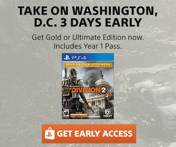 TAKE ON D.C. 3 DAYS EARLY | Get Gold or Ultimate Edition now. Includes Year 1 Pass. | GET EARLY ACCESS