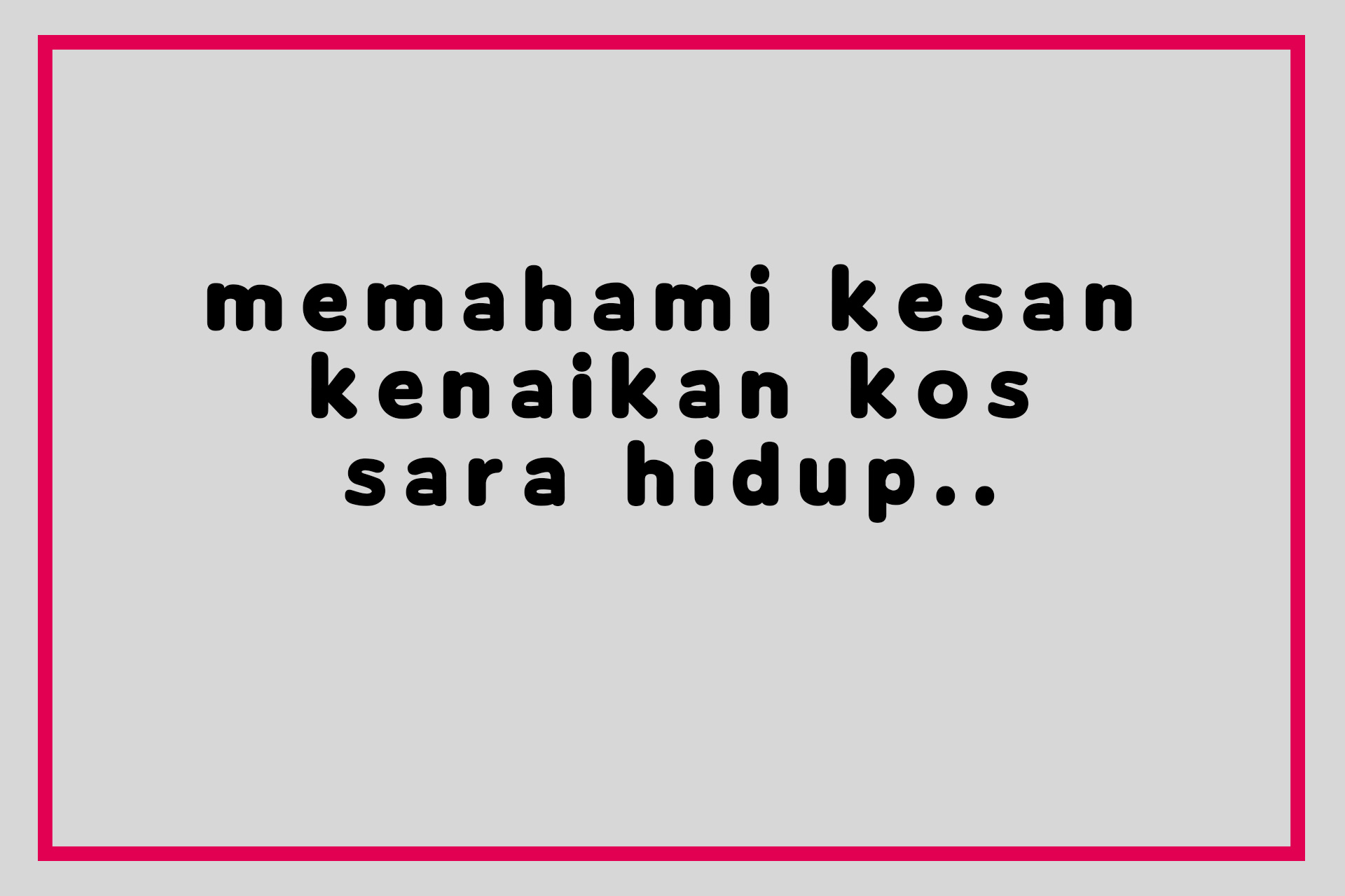 Kejatuhan nilai ringgit malaysia telah menyebabkan perbezaan kos sara hidup antara malaysia dan singapura menjadi lebih besar. Memahami Kesan Kenaikan Kos Sara Hidup Kongres Kesatuan Sekerja Malaysia