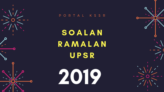 Soalan Ramalan Upsr 2019 Sjkt - Catet i