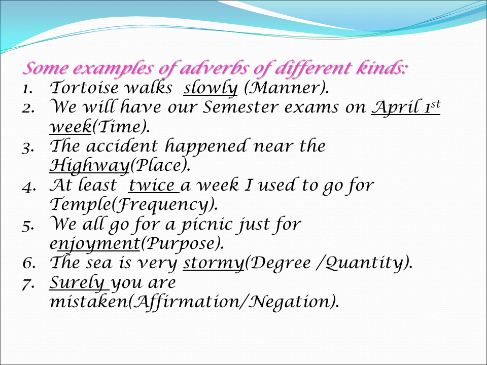 Aug 18, 2018 · adverbs can modify a verb or adjective in several ways, by providing information about emphasis, manner, time, place, and frequency. Adverbs Of Frequency