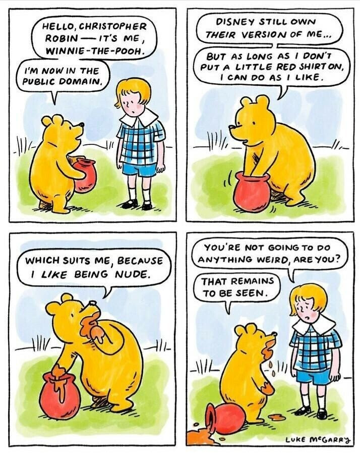 Winnie the Pooh cartoon telling how being naked keeps him in the public domain, not owned by Disney. Indicates he may be a perv.