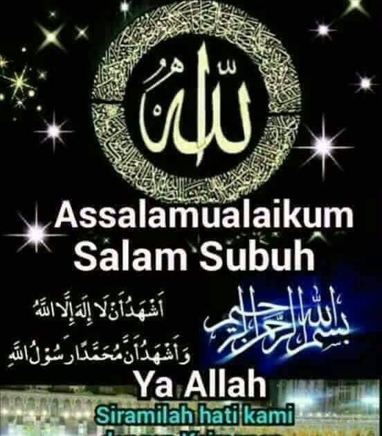 Assalamualaikum Salam Subuh Sahabat