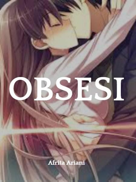 You can talk with the novelists and become friends, and even suggest them to change the storyline. Obsesi Updated 46 Episodes Novel Online Noveltoon