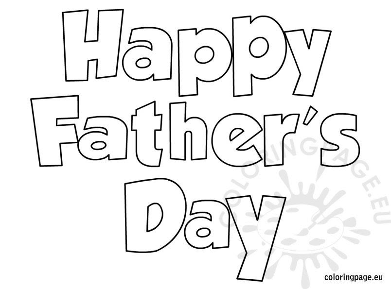 Make any day father's day! Happy Father S Day Coloring Coloring Page