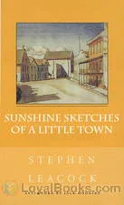Sunshine Sketches of a Little Town by Stephen
            Leacock