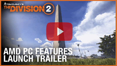 The Division® 2 - AMD PC Features