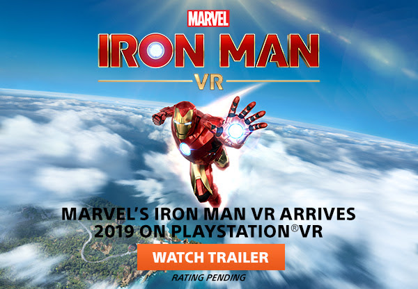 MARVEL IRON MAN VR | MARVEL'S IRON MAN VR ARRIVES 2019 ON PLAYSTATION(R)VR | WATCH TRAILER | RATING PENDING 