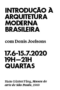 Introdução à arquitetura moderna brasileira - 17.6-15.7.2020 - quartas - 19H-21H