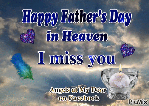 If we could bring you back again, for one more hour or day, we'd express all our unspoken love; In Heaven Happy Father S Day Pictures Photos And Images For Facebook Tumblr Pinterest And Twitter