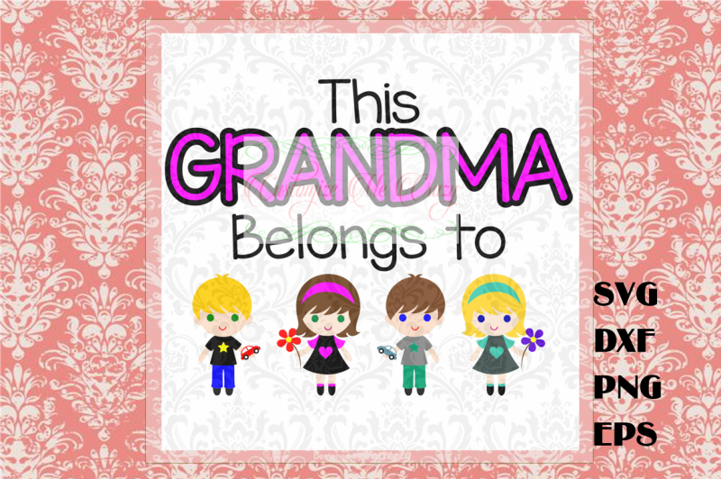 Free Free 306 Grandma&#039;s Princess Svg SVG PNG EPS DXF File