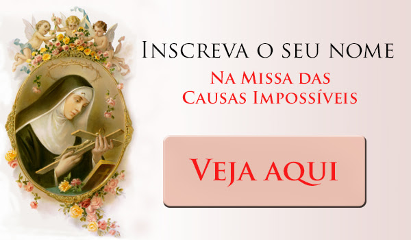 Inscreva o seu nome na Missa das Causas impossíveis - Veja Aqui