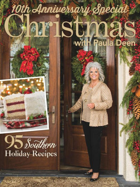 Paula deen s white chocolate cherry chunk cookies; Cooking With Paula Deen 10th Anniversary Special Christmas By Hoffman Media Nook Book Ebook Barnes Noble