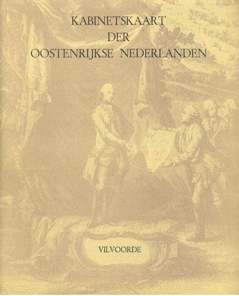 Een oud project van karels geograaf en aalmoezenier. Vilvoorde Kabinetskaart Van De Oostenrijkse Nederlanden Graaf De Ferraris